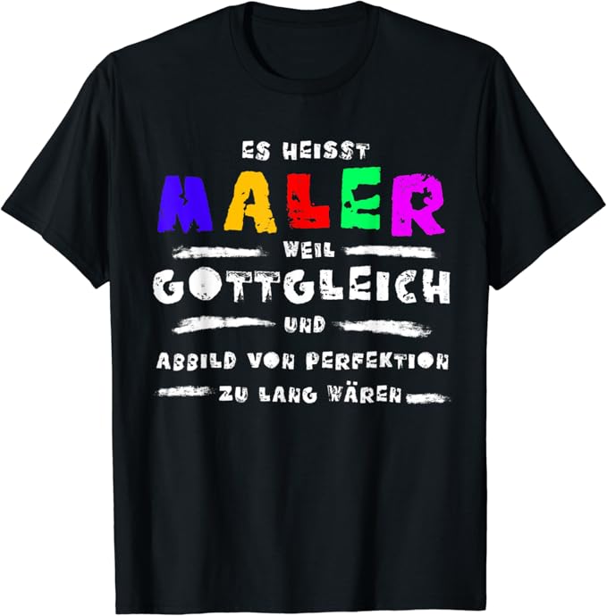 Es Heisst Maler Und Lackierer Geschenk Meister Lehrling T Shirt Amazon De Fashion